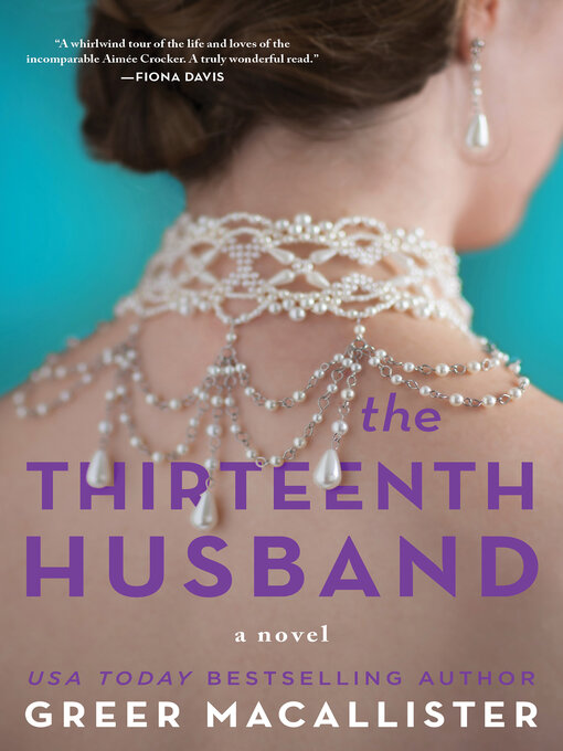 Title details for The Thirteenth Husband by Greer Macallister - Available